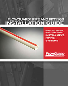 FlowGuard Pipe and Fittings Installation Guide
