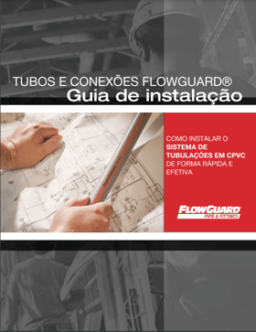 Guia de instalação CPVC FlowGuard