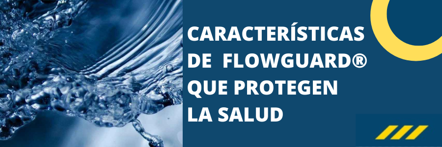 Características de FlowGuard® CPVC que protegen la salud